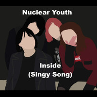 Nuclear Youth - Inside (Explicit)