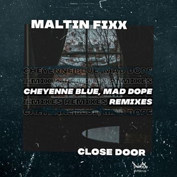 Maltin Fixx - Close Door