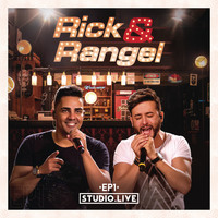 Rick & Rangel - Studio.Live EP 1 (Ao Vivo)