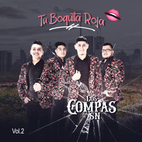 Los Compas SN - Tu Boquita Roja, Vol. 2 (Explicit)