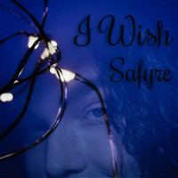 Safyre - I Wish