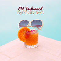Dade City Days - Old Fashioned