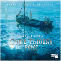 Lady Lexx - Come Through Peter