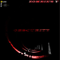 Zombie's T - Obscurity