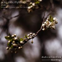 Acki, Alex Mykonos - Stroke EP