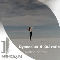 Dyanesius, Quixotic - Setting Me Free