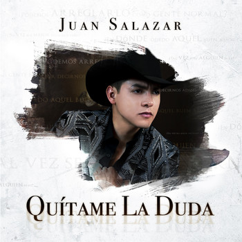 Juan Salazar - Quítame la Duda