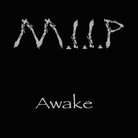 M.I.I.P - Awake