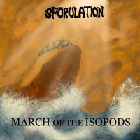 Sporulation - March of the Isopods