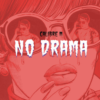 Calibre M - No Drama