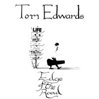 Tom Edwards - Edge of the Road