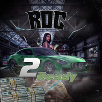 Roc - 2 Ready (Explicit)