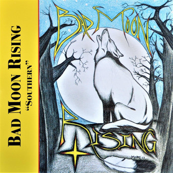Bad Moon Rising - Southern