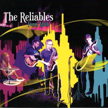 The Reliables - Fuzzy Math