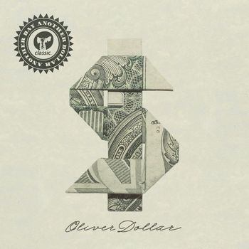Oliver Dollar - Another Day Another Dollar