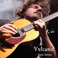 Paolo Sereno - Vulcano!