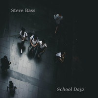 Steve Bass - School Dayz