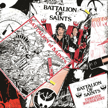 Battalion Of Saints - Complete Discography (Explicit)