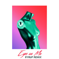 Richfellow - Eyes on Me ($yrup Remix) [feat. Snappy Jit]