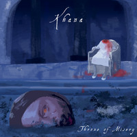 Khana - Throne of Misery (Explicit)