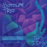 Botolph Trio - This I Dig