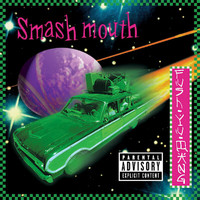 Smash Mouth - Fush Yu Mang (20th Anniversary Edition [Explicit])