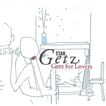Stan Getz - Getz For Lovers