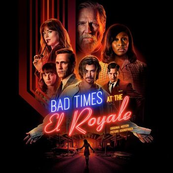 Various Artists - Bad Times At The El Royale (Original Motion Picture Soundtrack)