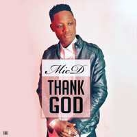 Mic D - Thank God (Explicit)