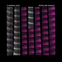 Imperial Daze - People Are Animals