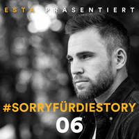 Esta - SorryfürdieStory 06 (Explicit)