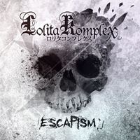 Lolita KompleX - Escapism