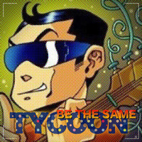 Tycoon - Be the Same