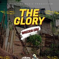 Bredda Gav - The Glory