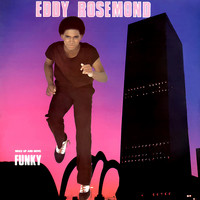 Eddy Rosemond - Wake up and Move Funky / Between Two Memories