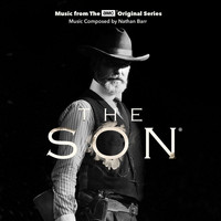 Nathan Barr - The Son (Music From The AMC Original Series)