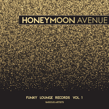 Various Artists - Honeymoon Avenue (Funky Lounge Records), Vol. 1