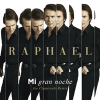 Raphael - Mi Gran Noche (Joe Crepúsculo Remix / Edit)