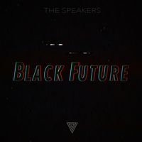 The Speakers - Black Future