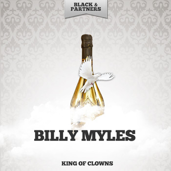 Billy Myles - King Of Clowns
