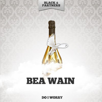 Bea Wain - Do I Worry