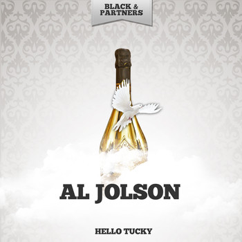 Al Jolson - Hello Tucky