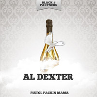 Al Dexter - Pistol Packin Mama