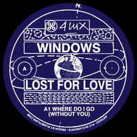 Windows - Lost for Love