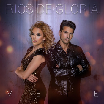 Rios De Gloria - Vete