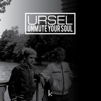 Ursel - Unmute Your Soul