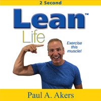 Paul A. Akers - Lean Life