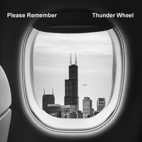 Thunder Wheel - Please Remember