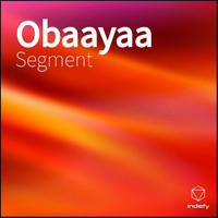 Segment - Obaayaa (Explicit)