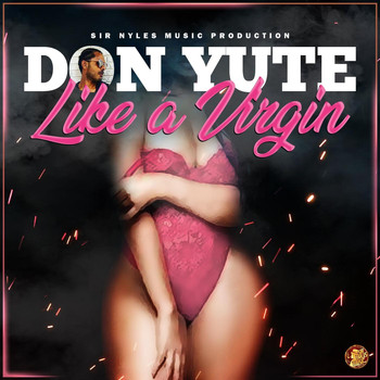 Don Yute - Like a Virgin (Explicit)